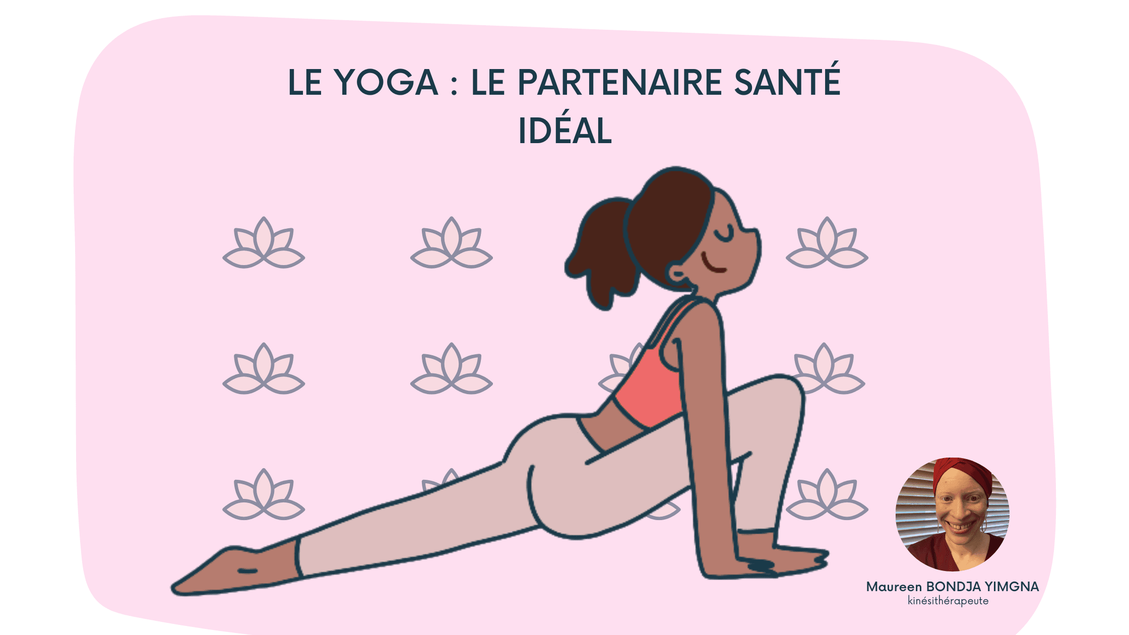 Pourquoi le Yoga est un partenaire santé idéal