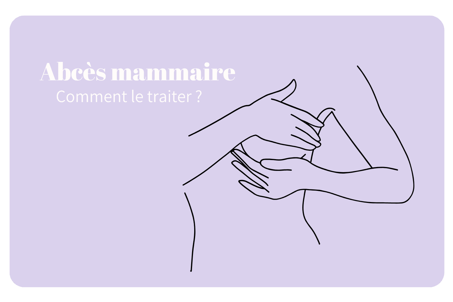 Abcès mammaire : quels traitements ?