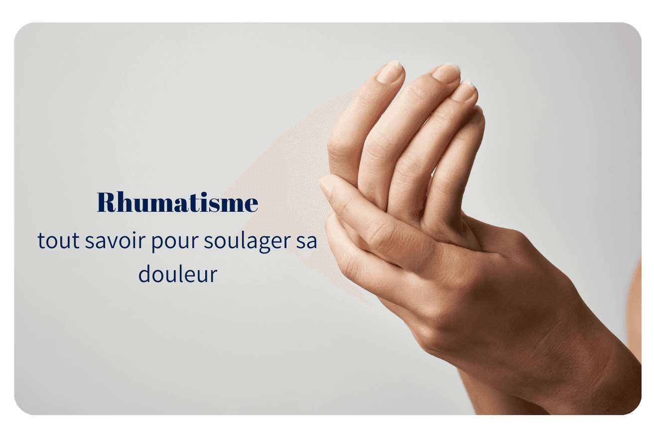 Rhumatisme : tout savoir pour soulager sa douleur