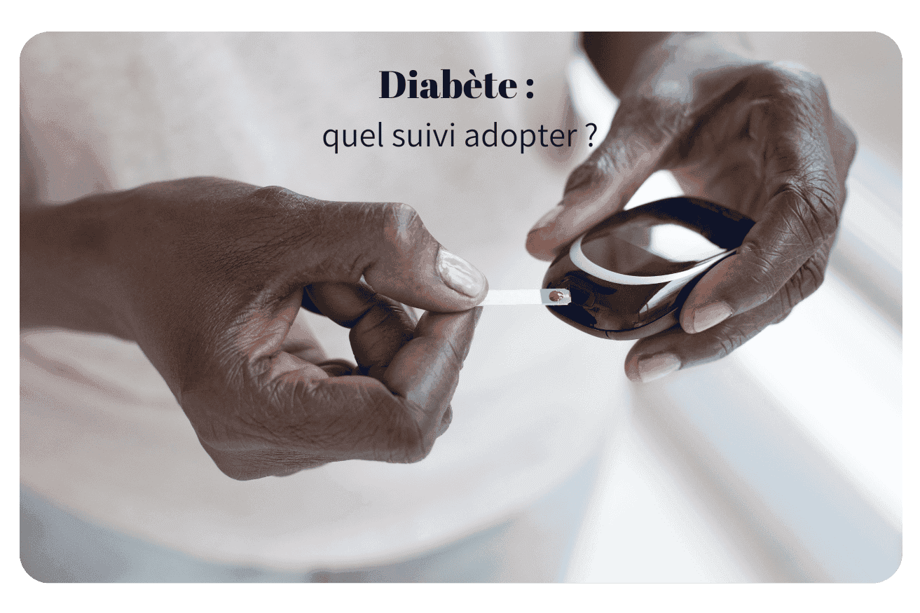 Quel suivi quand on est diabétique ?