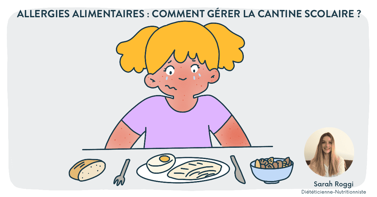 Allergies alimentaires : comment gérer la cantine ?