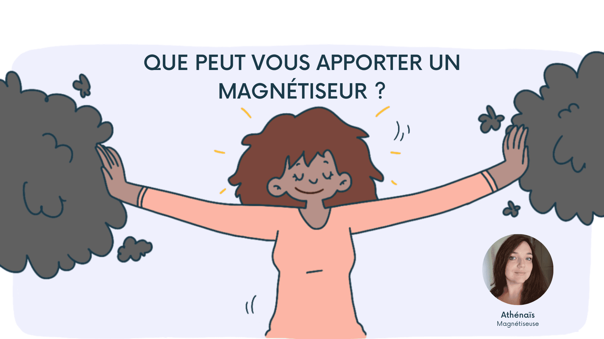 Que peut vous apporter un magnétiseur ?