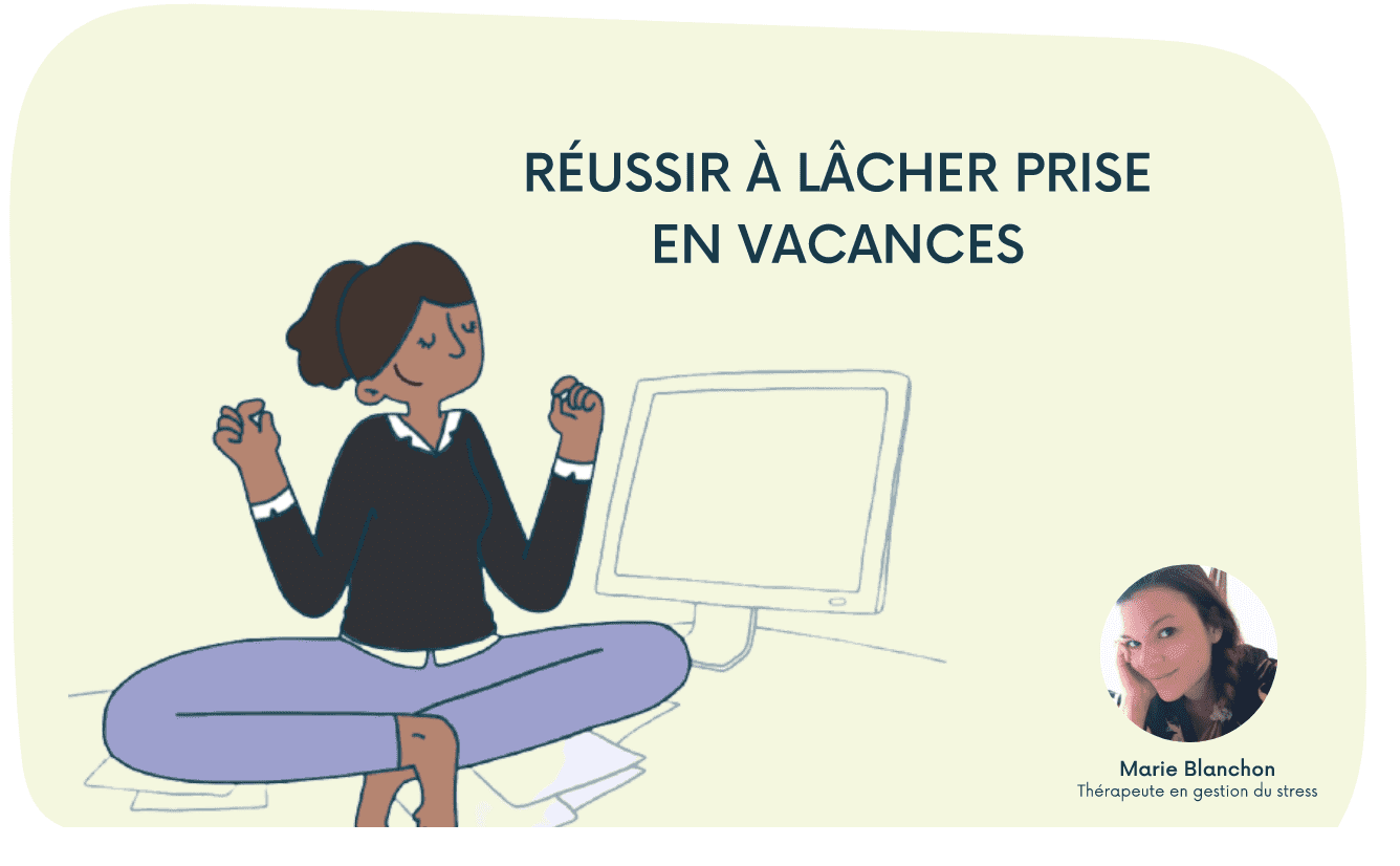 Vacances : une coupure dans votre travail