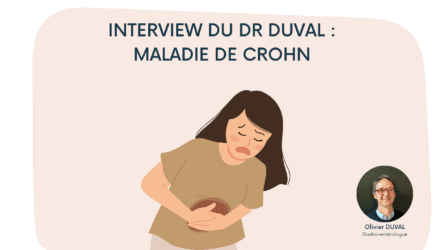 La Maladie de Crohn : Dr. Duval gastro-entérologue