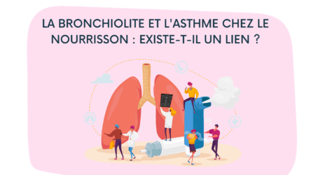 Bronchiolite et asthme du nourrisson : Comprendre, différencier et traiter