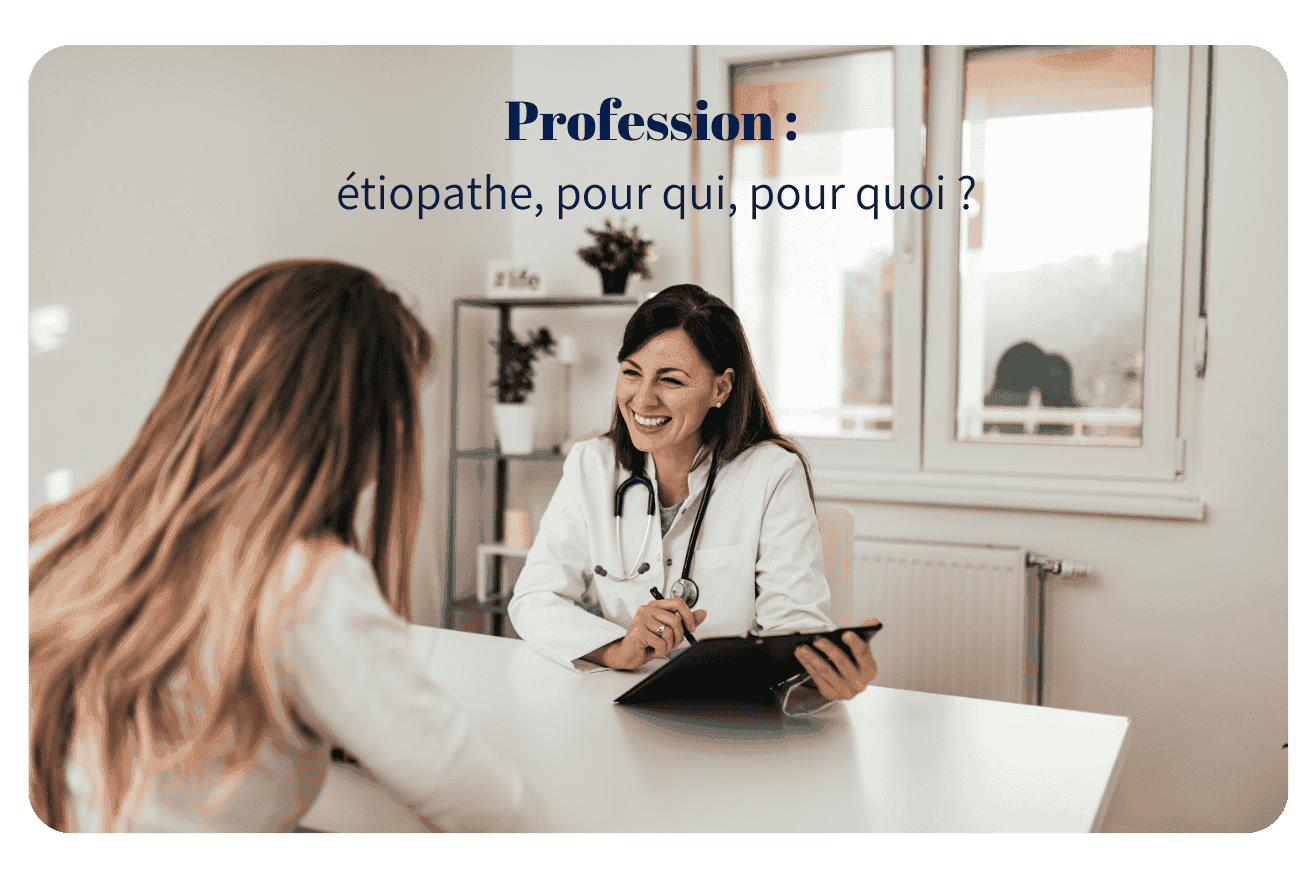 Profession : étiopathe, pour qui, pour quoi ?