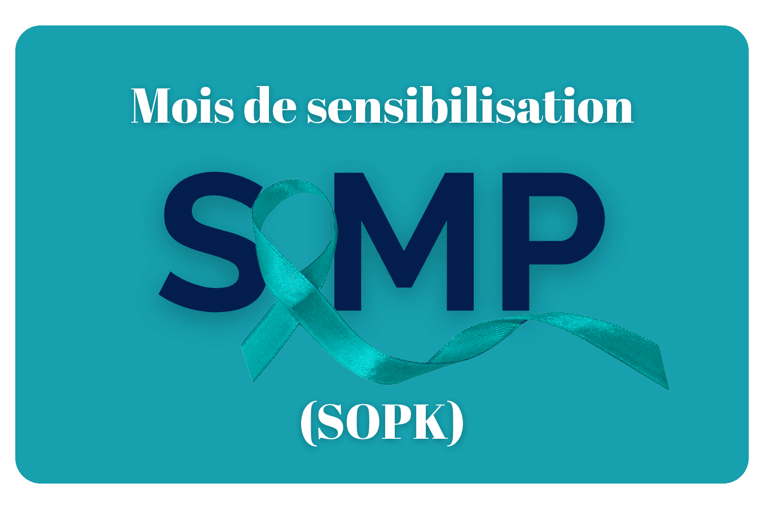 SOPK/ SOMP : Quelles prise en charge, quels symptômes ?